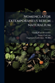 Title: Nomenclator extemporaneus rerum naturalium, Author: Carl Alexander Clerck