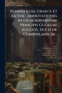 Homeri Ilias, Graece et Latine: annotationes in usum Serenissimi Principis Gulielmi Augusti, Ducis de Cumberland, &c.
