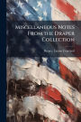 Miscellaneous Notes From the Draper Collection