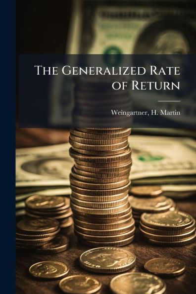 The Generalized Rate of Return
