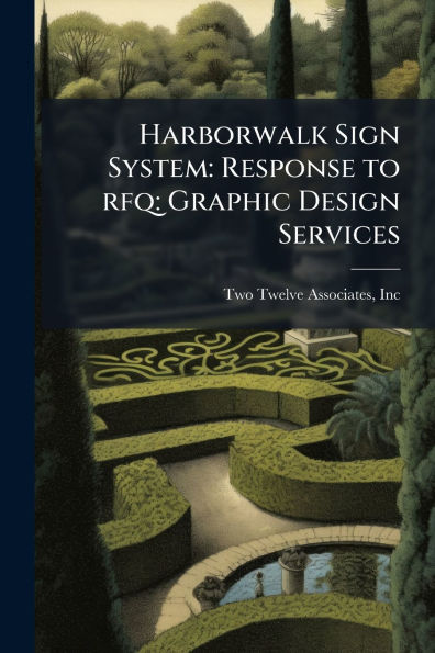 Harborwalk Sign System: Response to rfq: Graphic Design Services