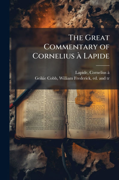 The Great Commentary of Cornelius � Lapide