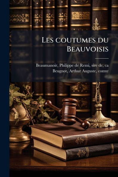 Les coutumes du Beauvoisis