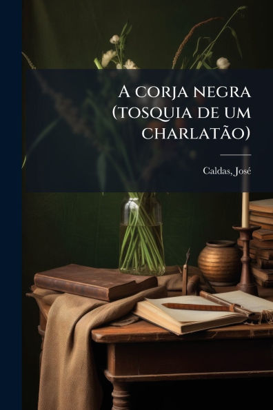 A corja negra (tosquia de um charlatÃ£o)