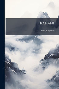 Title: Kahani, Author: Raghubir Sinh