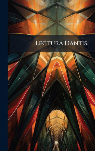 Title: Lectura Dantis, Author: Anonymous