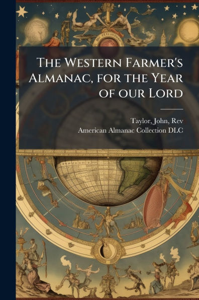the Western Farmer's Almanac, for Year of our Lord