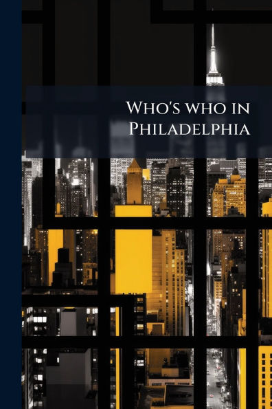 Who's who Philadelphia