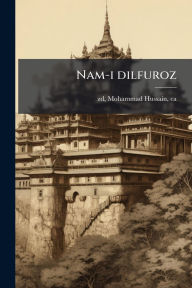 Title: Nam-i dilfuroz, Author: Mohammad Hussain Zd
