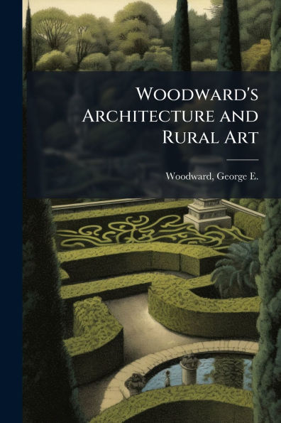 Woodward's Architecture and Rural Art