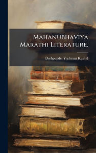 Title: Mahanubhaviya Marathi Literature., Author: Yashvant Kushal Deshpande