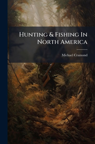Hunting & Fishing North America