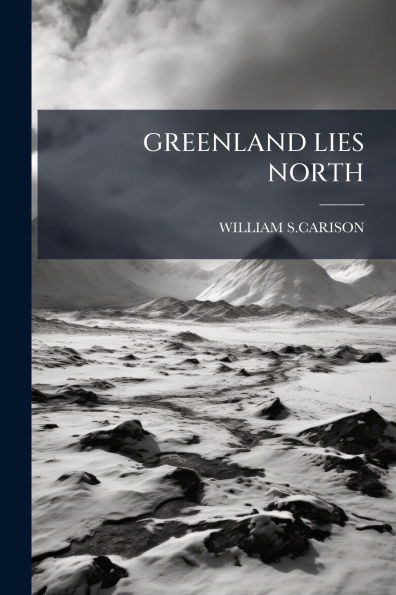Greenland Lies North