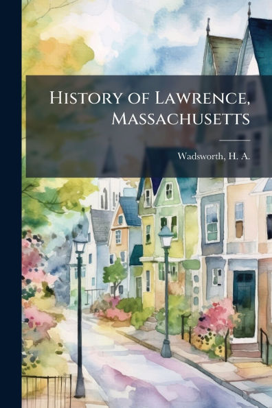History of Lawrence, Massachusetts