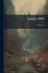 Title: Anno, 1999, Author: Rutgers J