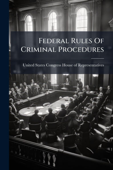 Federal Rules Of Criminal Procedures