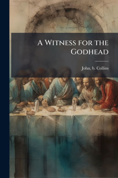 A Witness for the Godhead