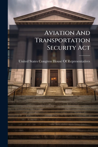 Aviation And Transportation Security Act