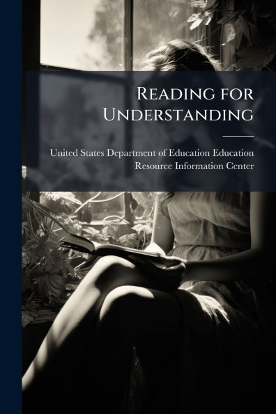 Reading for Understanding
