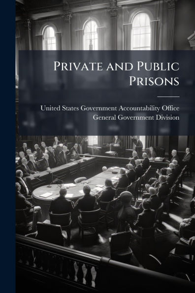 Private and Public Prisons