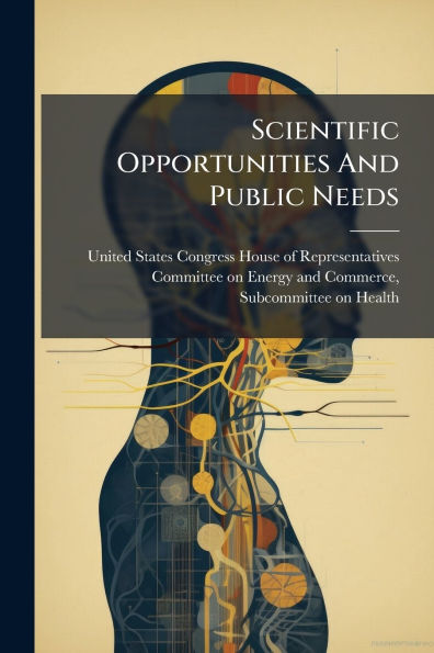 Scientific Opportunities And Public Needs
