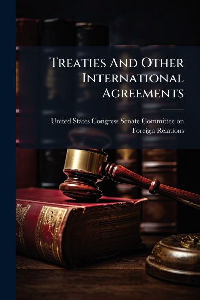 Treaties And Other International Agreements