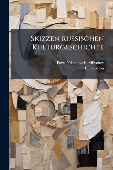 Skizzen russischen Kulturgeschichte
