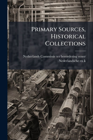 Primary Sources, Historical Collections