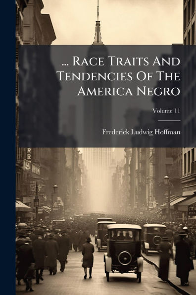 ... Race Traits And Tendencies Of The America Negro
