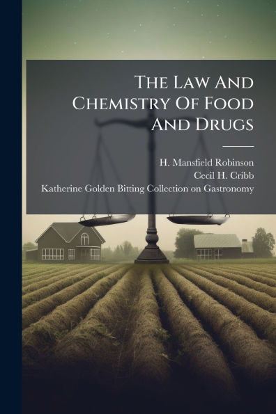 The Law And Chemistry Of Food Drugs