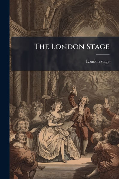 The London Stage