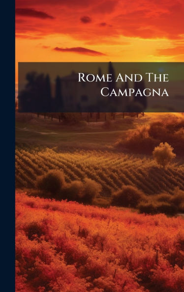 Rome And The Campagna