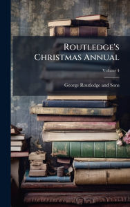Title: Routledge's Christmas Annual, Author: George Routledge and Sons
