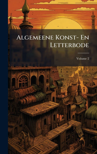 Algemeene Konst- En Letterbode