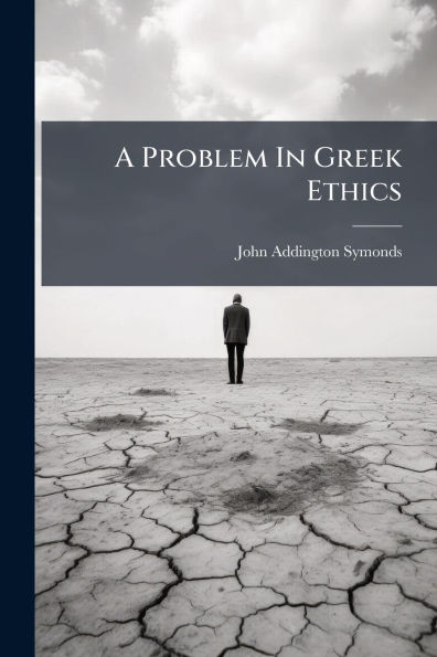A Problem In Greek Ethics