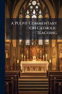 A Pulpit Commentary On Catholic Teaching