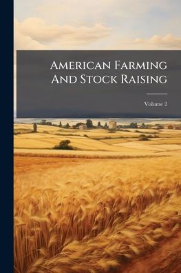 American Farming And Stock Raising