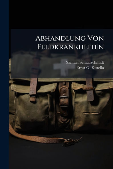 Abhandlung Von Feldkrankheiten