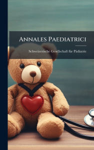Title: Annales Paediatrici, Author: Schweizerische Gesellschaft Fï1/4r Pï