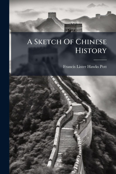 A Sketch Of Chinese History