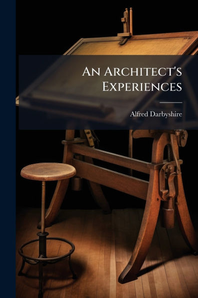 An Architect's Experiences