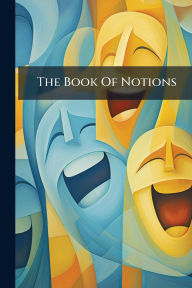 Title: The Book Of Notions, Author: Anonymous