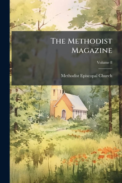 The Methodist Magazine