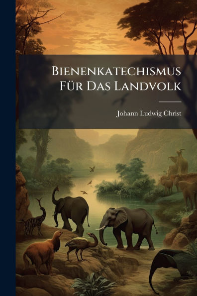 Bienenkatechismus Fï¿½1/4r Das Landvolk