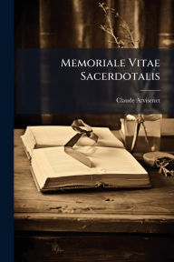 Title: Memoriale Vitae Sacerdotalis, Author: Claude Arvisenet