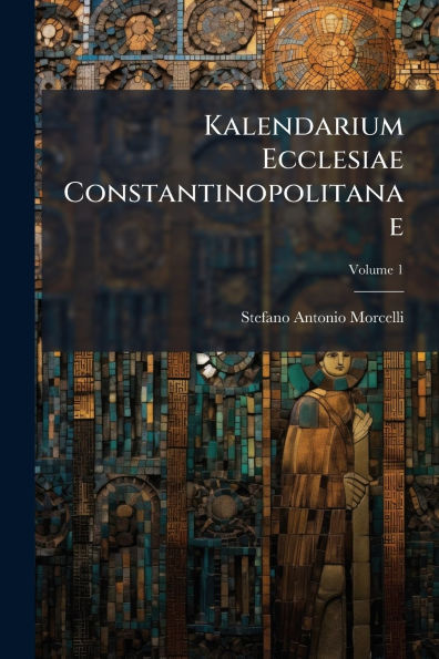 Kalendarium Ecclesiae Constantinopolitanae