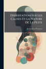 Dissertation Sur Les Causes Et La Nature De La Peste