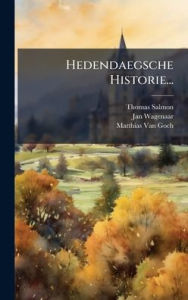 Title: Hedendaegsche Historie..., Author: Thomas Salmon