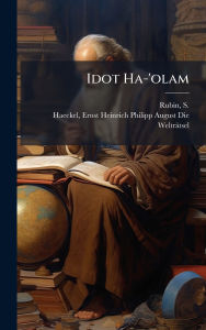 Title: Idot Ha-'olam, Author: S (Salomon) 1823-1910 Rubin