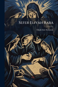 Title: Sefer Eliyah Raba, Author: 1720-1797 Elijah Ben Solomon
